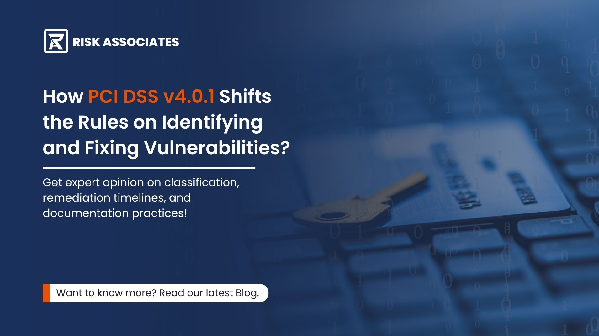 How PCI DSS v4.0.1 Shifts the Rules on Identifying and Fixing Vulnerabilities? Get expert opinion on classification, remediation timelines, and documentation practices!