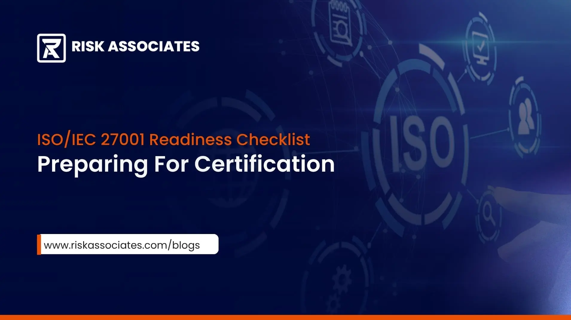 ISO/IEC 27001 Readiness Checklist: Preparing for Certification
