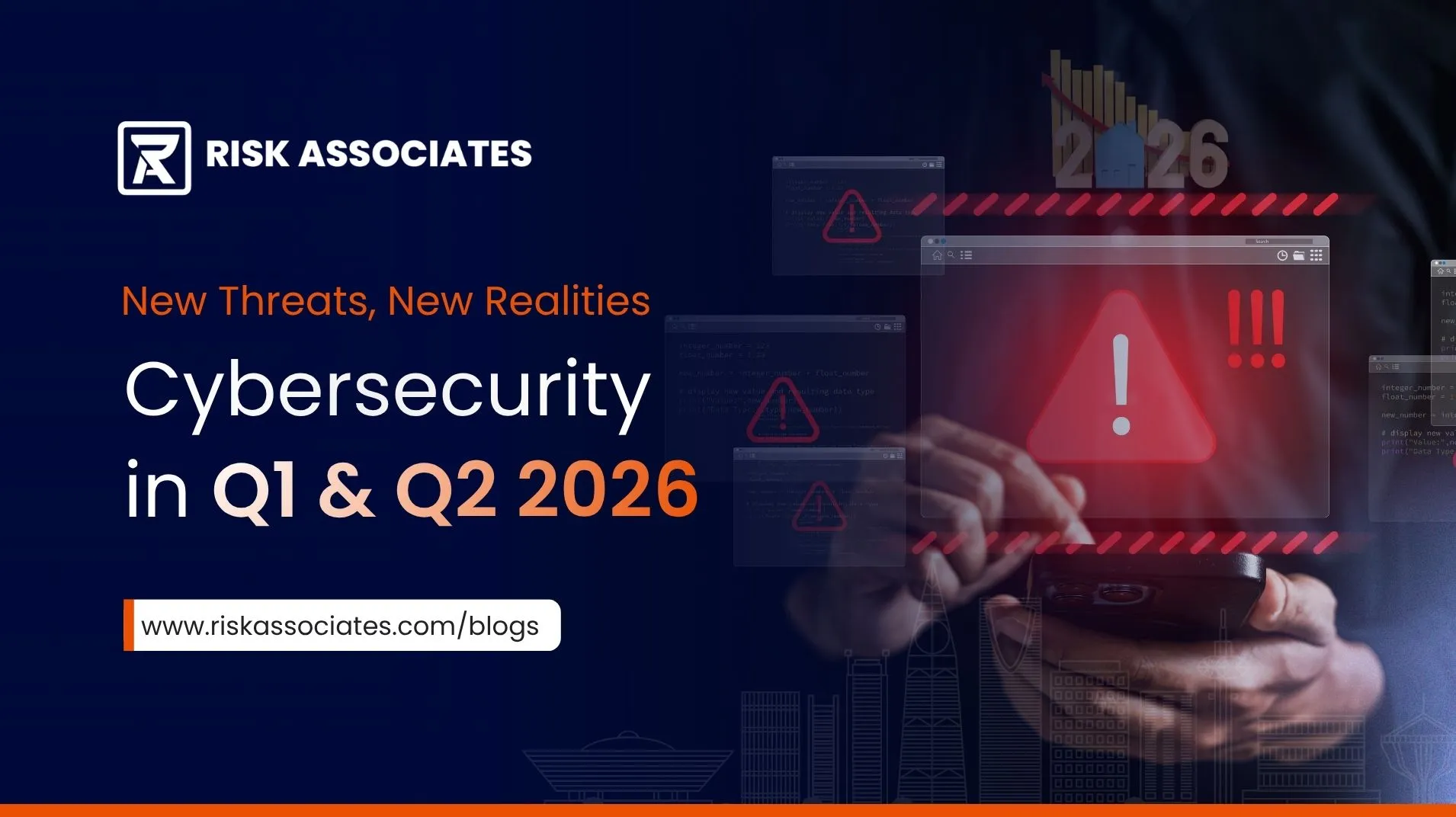New Threats, New Realities: Cybersecurity in Q1 & Q2 2026